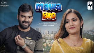 Mawa Bro Web Series  Episode  4  Chandoo Sai  Epsiba  Infinitum Media [upl. by Tu]