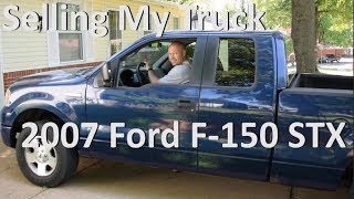 Selling my 2007 Ford F 150 STX V8 4WD [upl. by Ljoka600]