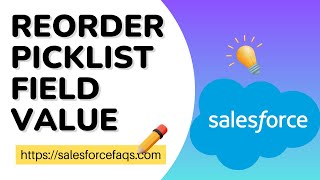 How to reorder picklist field value in Salesforce  Salesforce reorder picklist field value [upl. by Enelec618]