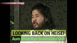 LOOKING BACK ON HEISEI  Aum Shinrikyo Doomsday Cult [upl. by Nelra]