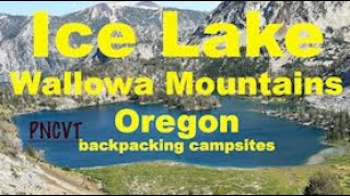 Video Tour of Ice Lake Backpacking Campsites  Oregon PNCVT [upl. by Akciret]