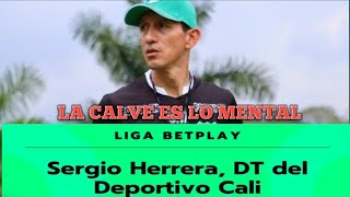 quot💣 Sergio Herrera DESCUBRE la CLAVE SECRETA de Deportivo Cali para APLASTAR a Nacional ⚽🔥quot [upl. by Onaicilef]