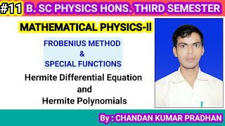 FROBENIUS METHOD amp SPECIAL FUNCTIONS Hermite Differential Equation and Hermite Polynomials [upl. by Nitaf667]