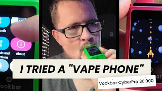 I TRIED A quotVAPE PHONEquot  VOOKBAR CYBER PRO 30000 [upl. by Myrle]