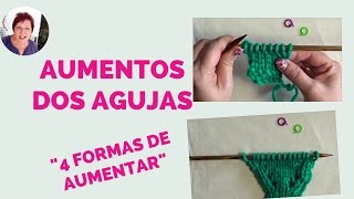 AUMENTOS DOS AGUJAS  👉 4 Técnicas [upl. by Basil]