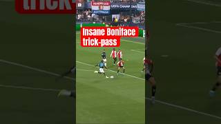 Boniface trickpass 🤯 what a way to create a UCL goal trickpass trickshot Boniface 🇳🇬 [upl. by Kappenne]