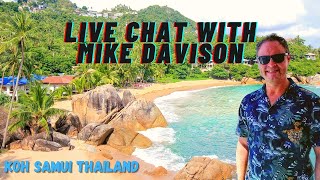 Live Interview with Mike Davison in Koh Samui Thailand [upl. by Ventre]