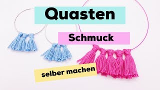 Quasten Schmuck selber machen  einfache Anleitung für Ohrringe und Ketten [upl. by Keel]