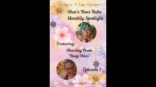 quotA Time With Shaiquot Business Series featuring Sharday from Bouji Bites Episode 2 Snippet [upl. by Belinda]