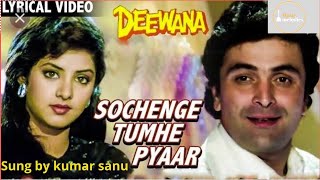 Sochenge Tumhe pyaar  kumar sanu  Deewana  Nadeemshravan [upl. by Libby]