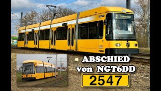 Straßenbahn Dresden  Abschied von NGT6DD 2547 [upl. by Leinad]