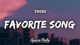 Toosii  Favorite Song Lyrics [upl. by Debora891]