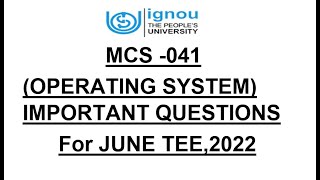 MCS041  Operating Systems  Important Questions  IGNOUExam 2022 MCS041 IGNOUDuniya [upl. by Lucy798]