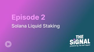 Episode 2 Solana Liquid Staking [upl. by Boesch80]