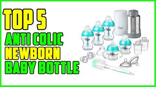 TOP 5 Best Anti Colic NewBorn Baby Bottle 2022 [upl. by Nnaoj]