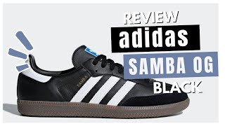 ADIDAS SAMBA OG BLACK REVIEW [upl. by Mano601]