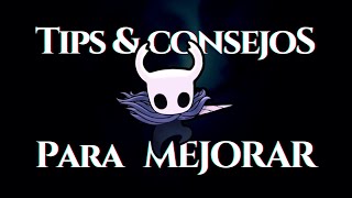 Consejos que te harán mejorar en Hollow Knight y otros juegos difíciles [upl. by Sefton447]