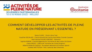 APN Millau 2022  1603  COMMENT DÉVELOPPER LES ACTIVITÉS DE PLEINE NATURE [upl. by Aloise]