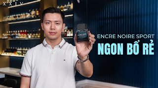 Review Encre Noire Sport NGON BỔ RẺ Cho Mùa Hè  Hoàng XXIV [upl. by Malia]