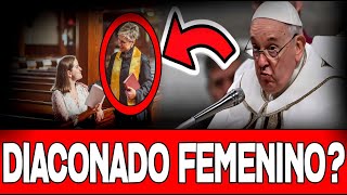 ¿EL DIACONADO FEMENINO SERÁ UNA REALIDAD EN LA IGLESIA [upl. by Airamak533]