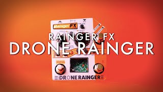 Rainger FX Drone Rainger  Demo [upl. by Eidnam891]