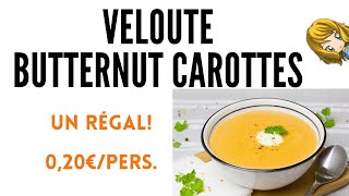 ⭐ VELOUTÉ BUTTERNUT CAROTTES À TOMBER⭐  un délicieux velouté facile et économiquesoupe butternut [upl. by Harte]