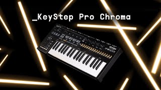 KeyStep Pro Chroma  Sequencing Mastermind Recolored  ARTURIA [upl. by Aridan]