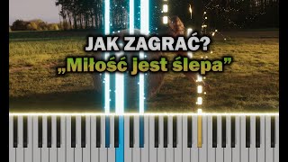 sanah  Miłość jest ślepa 🎹 Piano Tutorial  Nuty  🔥 ŁATWE 🔥 [upl. by Eojyllib]