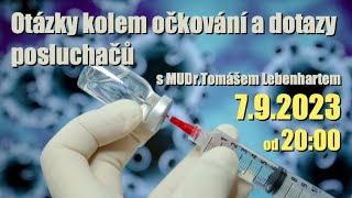 MUDrTomáš Lebenhart Otázky kolem očkování a dotazy posluchačů díl 4 [upl. by Shelburne]