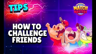 Match Masters Tips  How to challenge your friends [upl. by Sivat121]