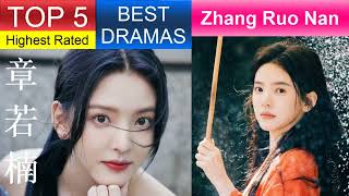 章若楠 Zhang Ruo Nan  Top 5 dramas  Drama List  ADL [upl. by Rimhsak]