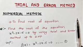 Trial and error method  Numerical methods [upl. by Brookes]