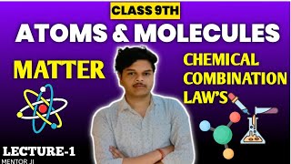 ATOMS amp MOLECULES 🤯  CLASS 9TH CHEMISTRY 🧪  CHAPTER 3  LECTURE1 by Thementorji [upl. by Nytnerb282]