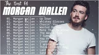 Morgan Wallen Greatest Hits Full Album  Best Songs Of Morgan Wallen Playlist 2022 amp 2023 [upl. by Richmound]