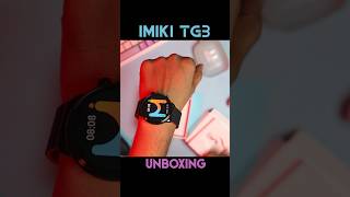 IMiKi TG2 Smartwatch Unboxing shorts shortvideo imikitg2 [upl. by Lazarus]