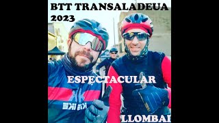 BTT TRANSALEDUA  LLOMBAI  CIRCUIT BTT LA RIBERA 🔝🔝🚴👌 [upl. by Uri]