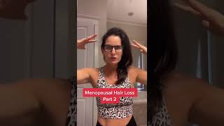 Menopausal hair loss part 2 [upl. by Notled]