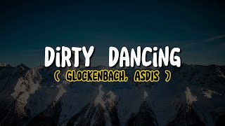 Glockenbach ÁSDÍS  Dirty Dancing Lyrics [upl. by Lyell]