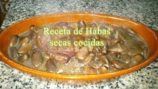 Receta de habas secas cocidas [upl. by Alamap243]