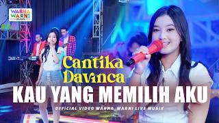 KAU YANG MEMILIH AKU  CANTIKA DAVINCA ft OM NIRWANA  LIVE MUSIC  VERSI KOPLO [upl. by Denyse399]