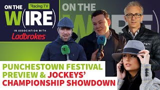 2024 Punchestown Festival tips and preview  On The Wire  views from Mullins Harrington amp Elliott [upl. by Ragg]