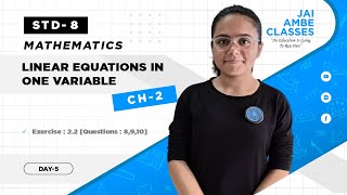 LINEAR EQUATIONS IN ONE VARIABLE  STD8  MATHEMATICS  CH2  DAY5   By Kashish Bhagya [upl. by Gunas]