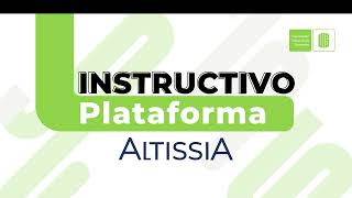 Instructivo Plataforma Altissia [upl. by English]