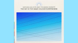 Kayhan Kalhor and Toumani Diabaté 4 tracks from quotTHE SKY IS THE SAME COLOUR EVERYWHEREquot 2023 [upl. by Tavis]