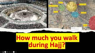 Walk during Hajj days  30km  Distances between all locations [upl. by Bret34]