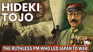 Hideki Tojo The Ruthless PM Who Led Japan to War  The Empire of Japan Documentary [upl. by Rafaelof799]