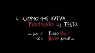 quotLUOMO CHE AVEVA PICCHIATO LA TESTAquot Un film di Paolo Virzì [upl. by Brody925]