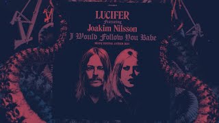 LUCIFER feat Joakim Nilsson  I Would Follow You Babe Mystic Festival 2024 Anthem [upl. by Crispin662]