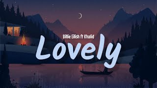 Billie Eilish Khalid  lovely lyrics [upl. by Navnod]