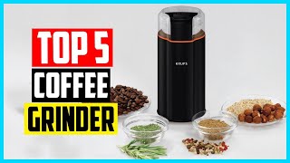 Top 5 Best Coffee Grinder in 2024 [upl. by Llehsram582]